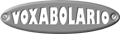 VOXABOLARIO: IL VOCABOLARIO DI VOXPOPULI
